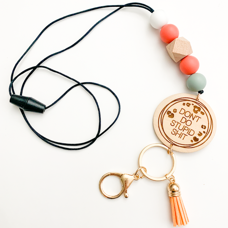 Don't Do Stupid Sh*t Lanyard