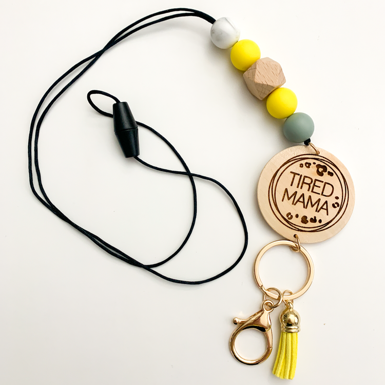Tired Mama Lanyard
