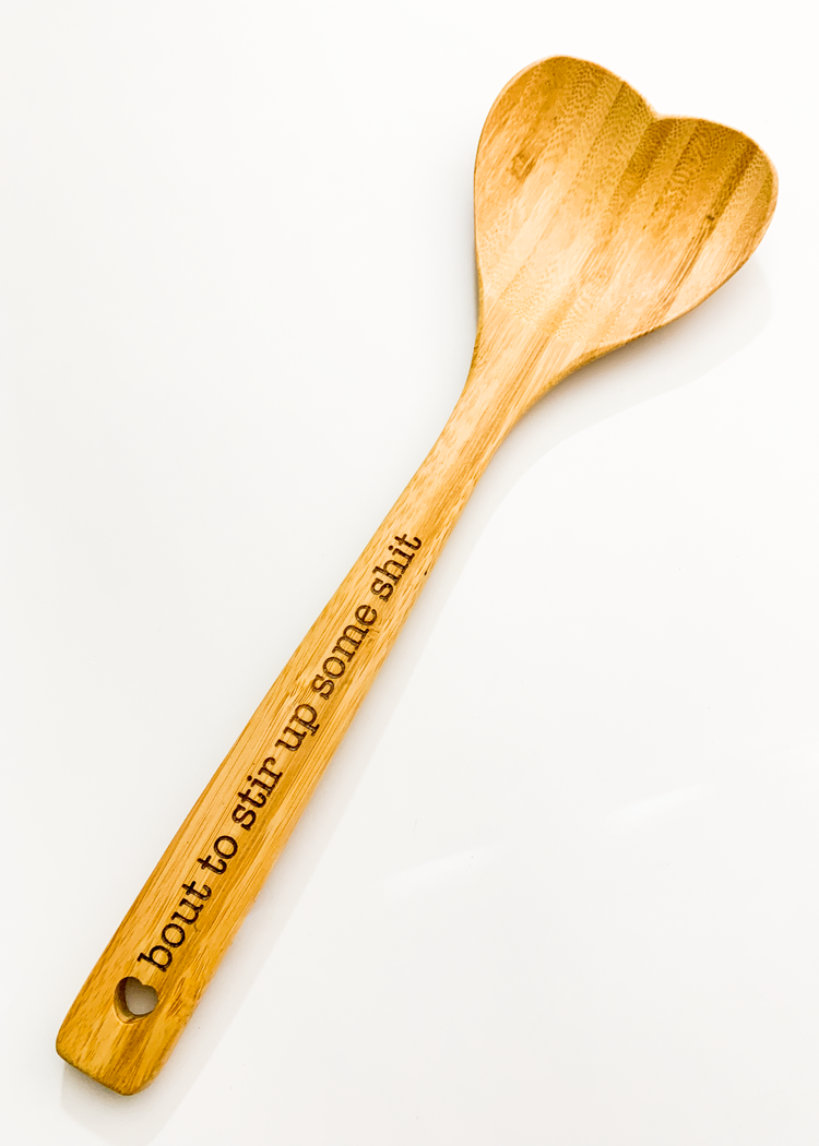 Stir Up Some Sh*t Wooden Spoon